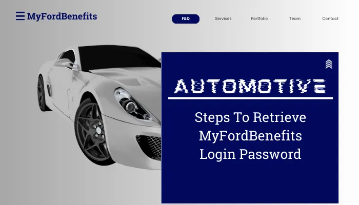 Steps To Retrieve MyFordBenefits Login Password